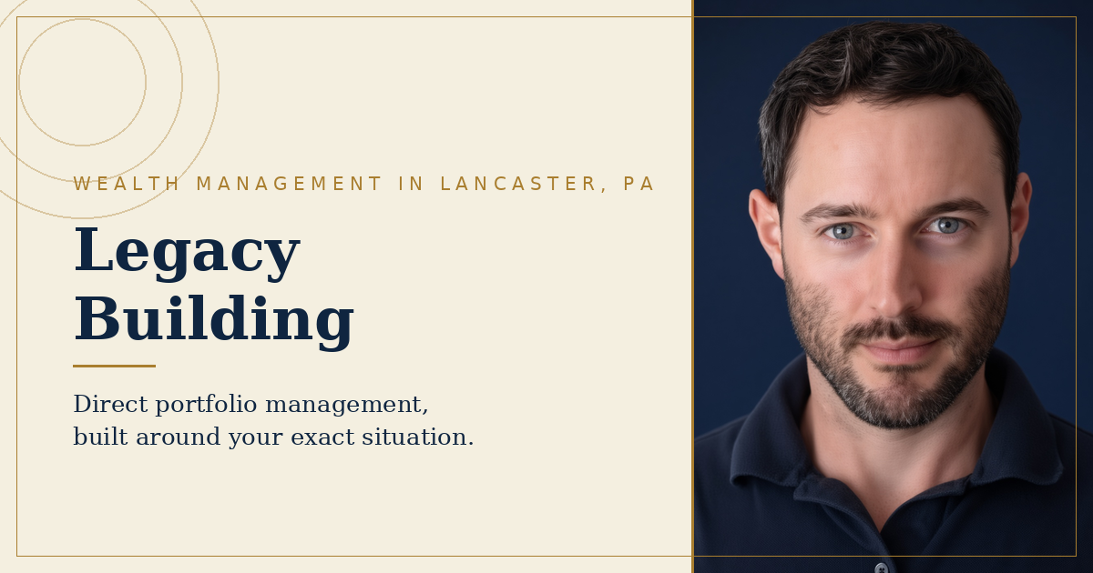 Robert Reese, Lancaster PA wealth management advisor and founder of Reese Legacy Capital, next to the Legacy Building service heading