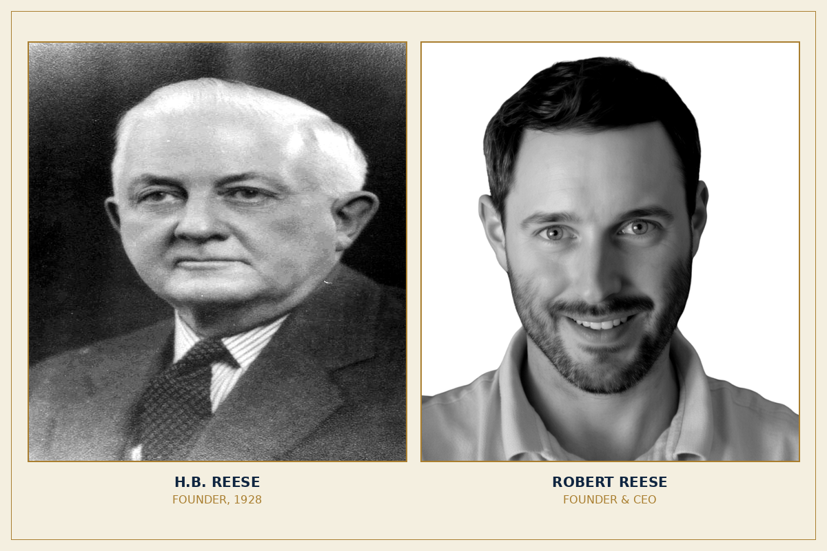 H.B. Reese, founder of the Reese's Peanut Butter Cup, and his great-grandson Robert Reese, founder of Reese Legacy Capital