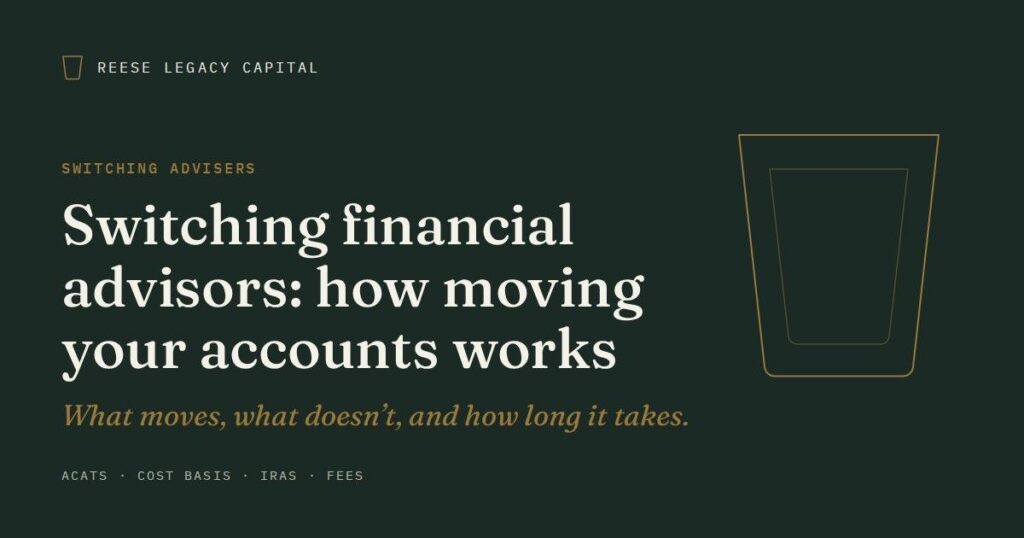 Reese Legacy Capital article cover: Switching financial advisors: how moving your accounts works
